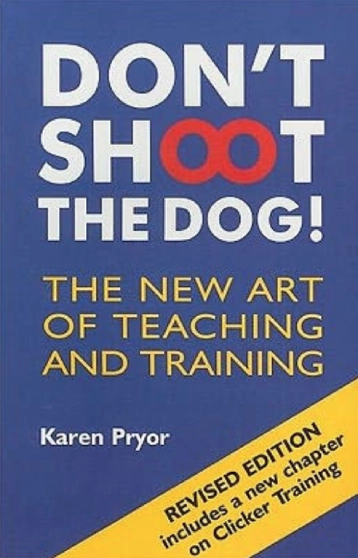 Book cover: Don't Shoot the Dog by Karen Pryor.